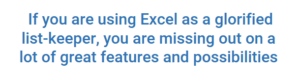 Excel is for dashboards, not just list keeping!